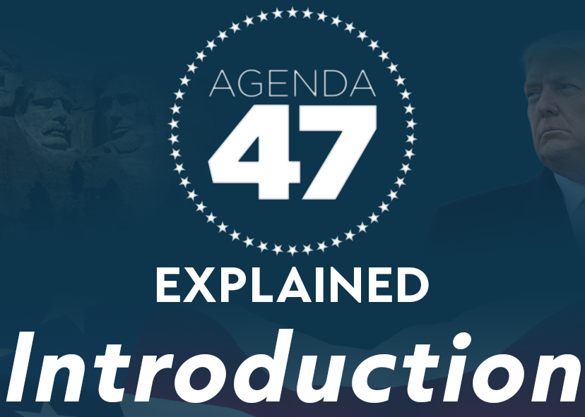 Agenda 47 EXPLAINED: Introduction